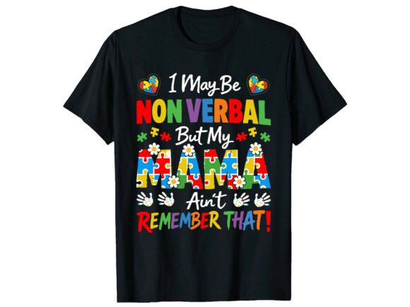 Non Verbal Mama Strong: Graphics for T-Shirt Designs