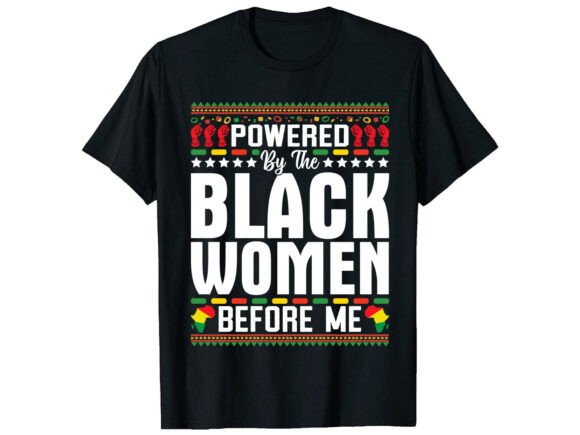 Powered Black History Month T-Shirt Graphics & Designs