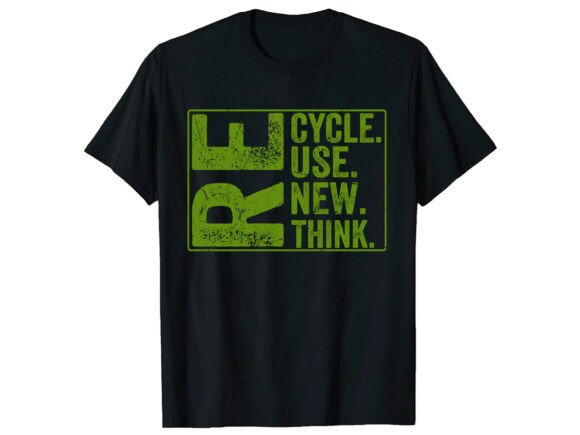 Recycle Reuse Earth Day Graphics & T-Shirt Designs