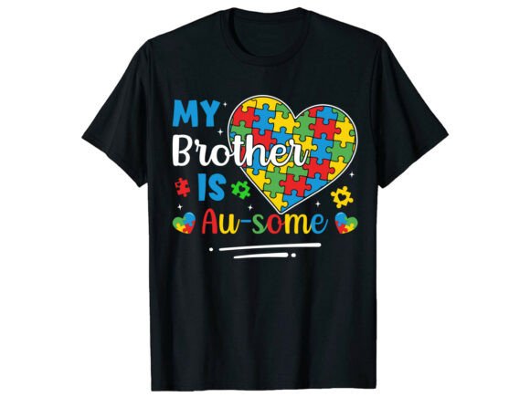Review: My Brother is Au-Some Autism T-Shirt Design