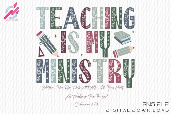 Teaching is My Ministry PNG: Graphics for T-Shirt Designs